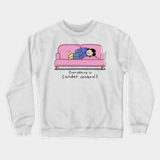 Everything Is Under Control English Crewneck Sweatshirt